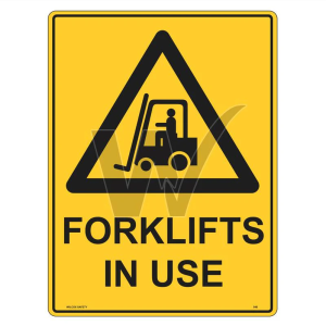 "Forklifts In Use" Warning Sign
